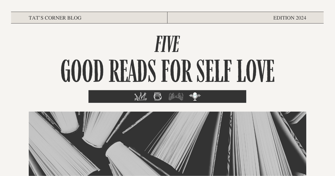 Five Good Reads for Self Love