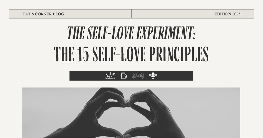 The Self-Love Experiment: The 15 Self-Love Principles