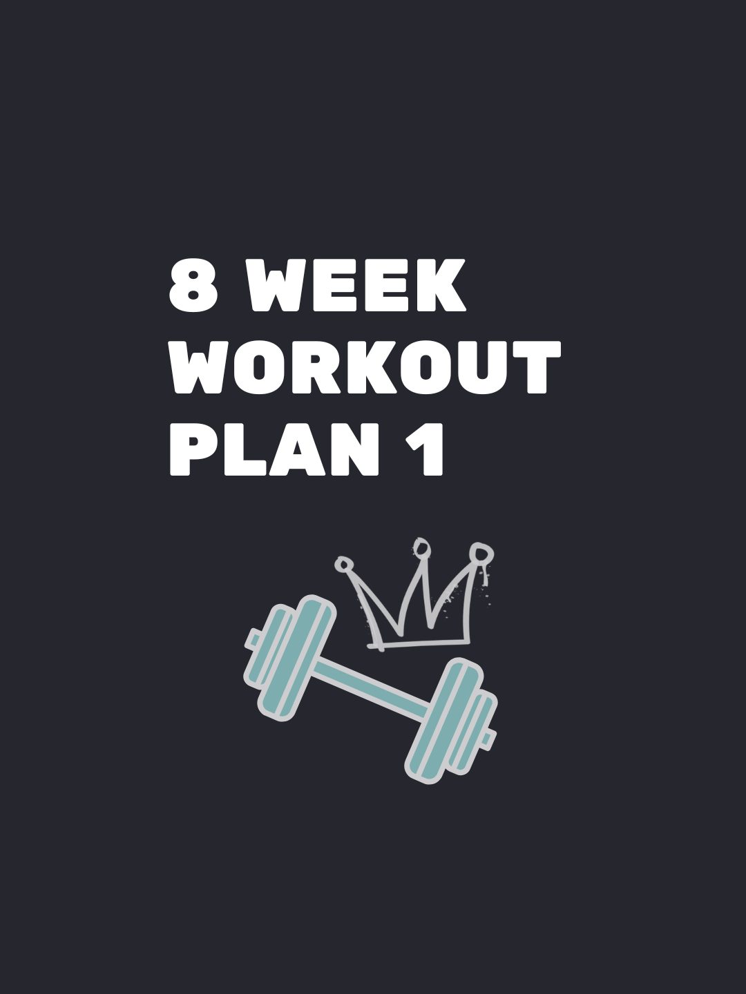 8 Week Workout Plan 1