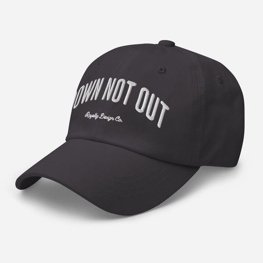 Down Not Out Embroidered Dad Hat