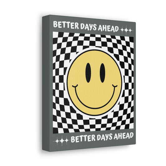 Better Days Ahead Canvas Gallery Wrap