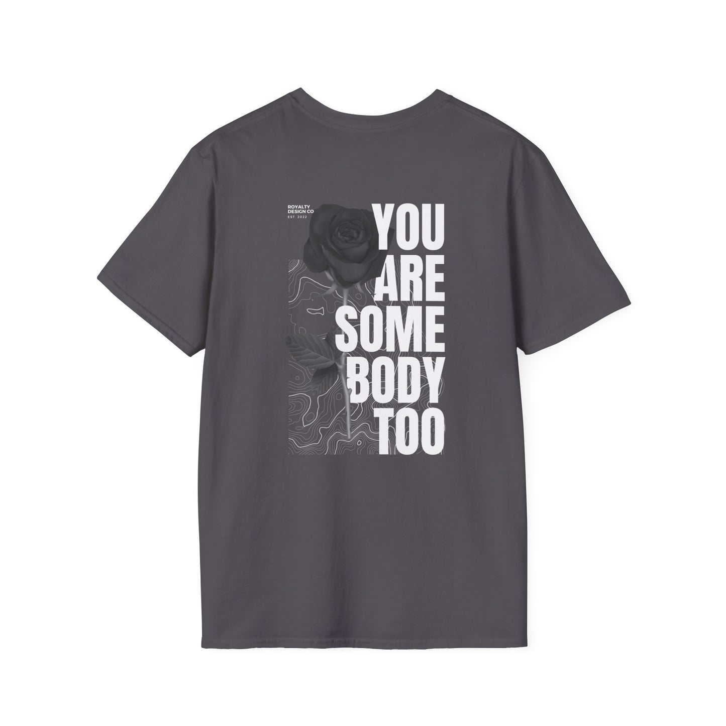 Somebody Too Unisex Softstyle T-Shirt