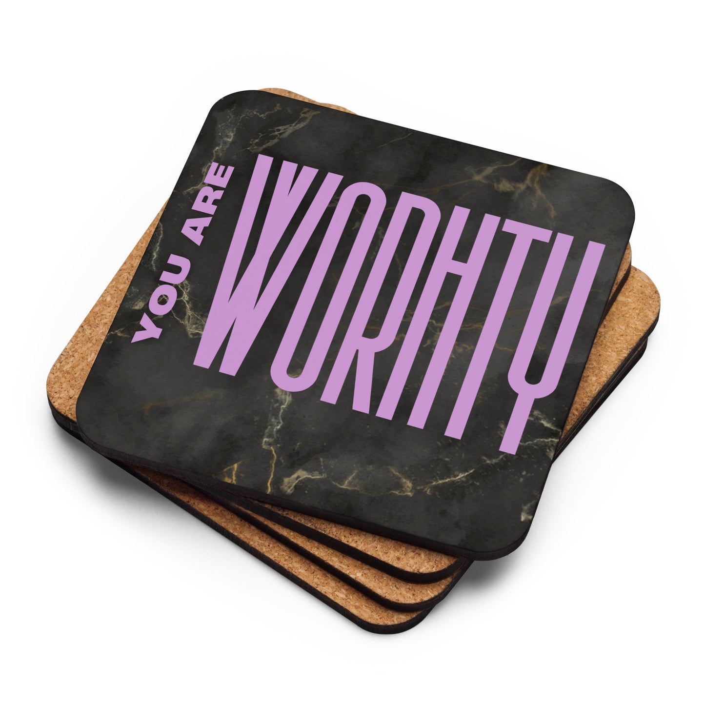 You Are Worthy Coaster