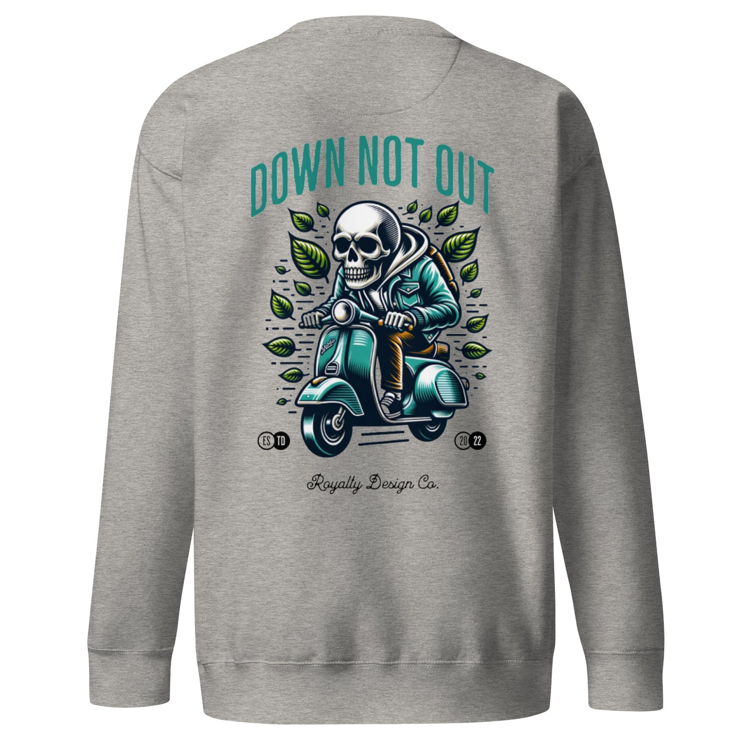 Down Not Out Premium Sweatshirt