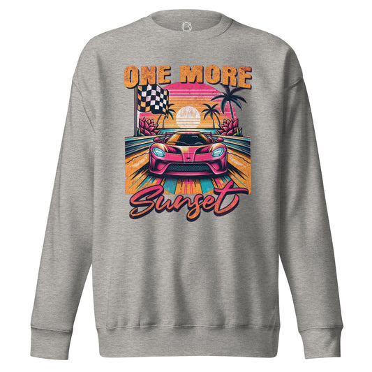 One More Sunset Premium Sweatshirt