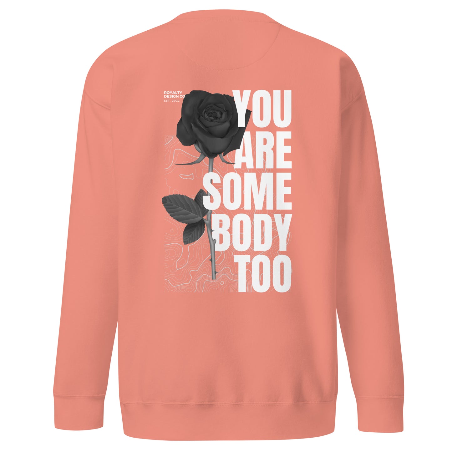 Somebody Too Premium Sweatshirt