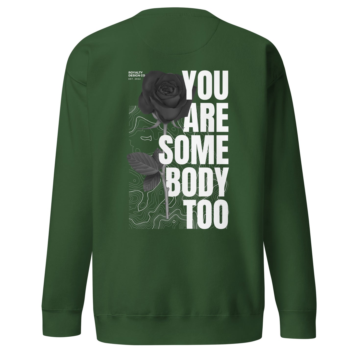 Somebody Too Premium Sweatshirt