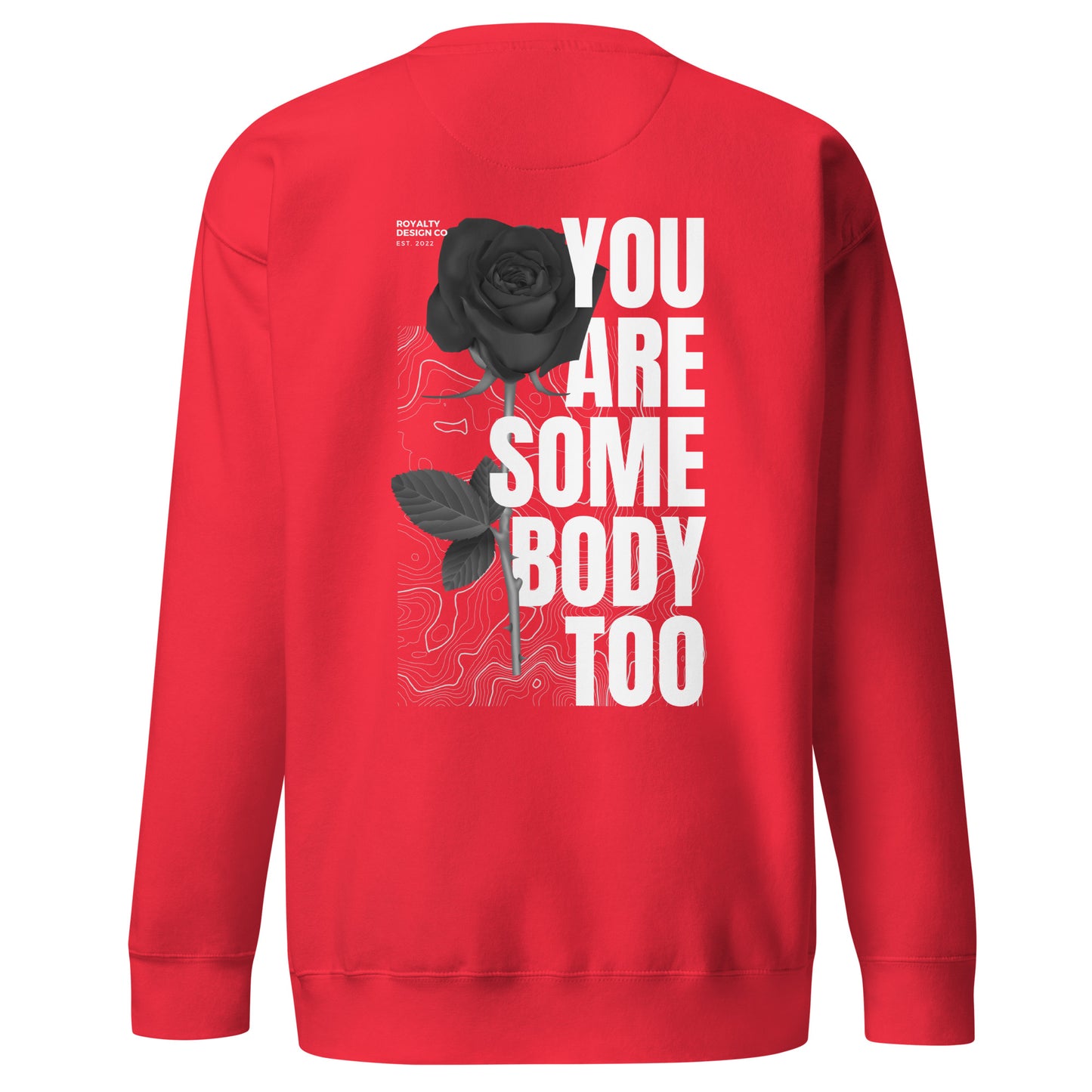 Somebody Too Premium Sweatshirt