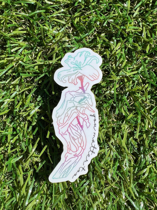 You Matter Too Sticker
